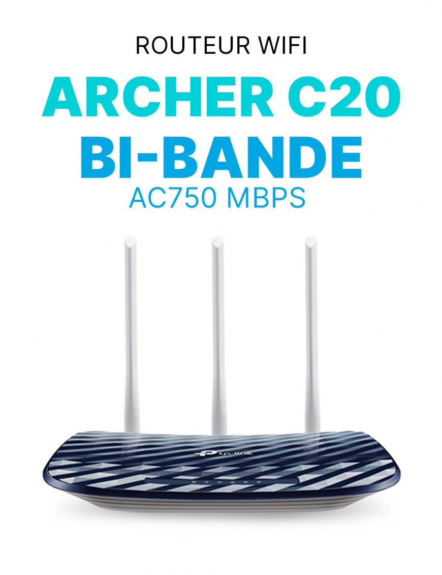 Routeur WiFi TP-Link Archer C20 Double Bande AC 750 Mbps Tunisie-Sousse